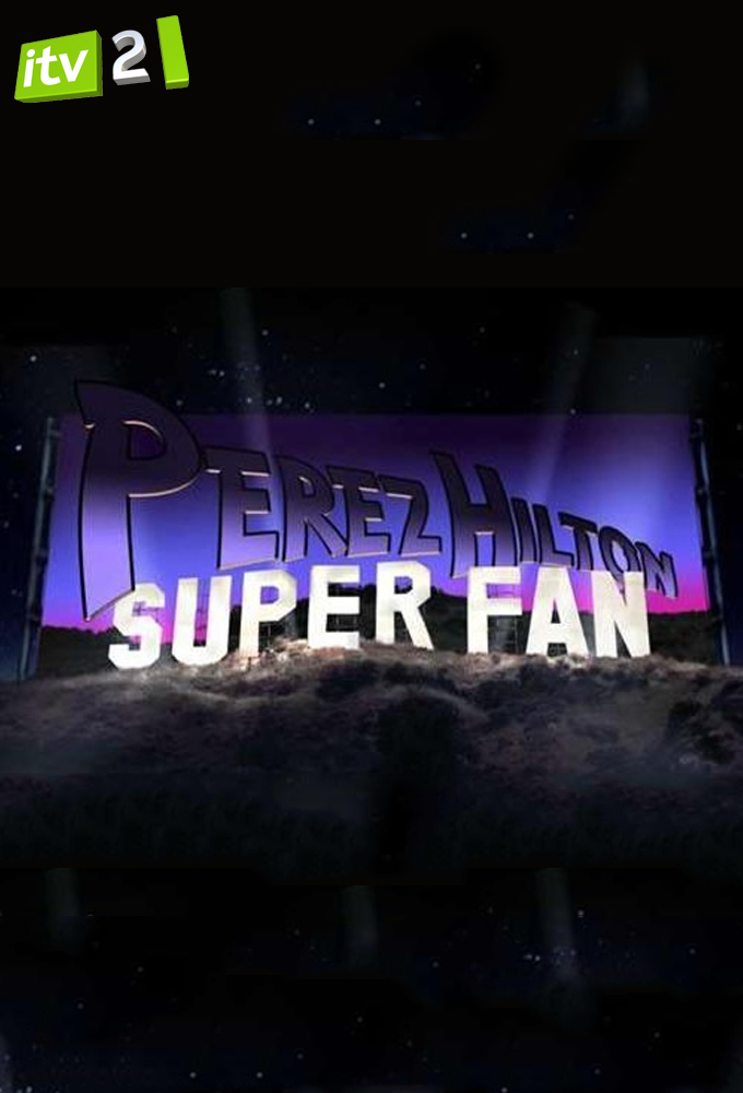 Perez Hilton Superfan series poster