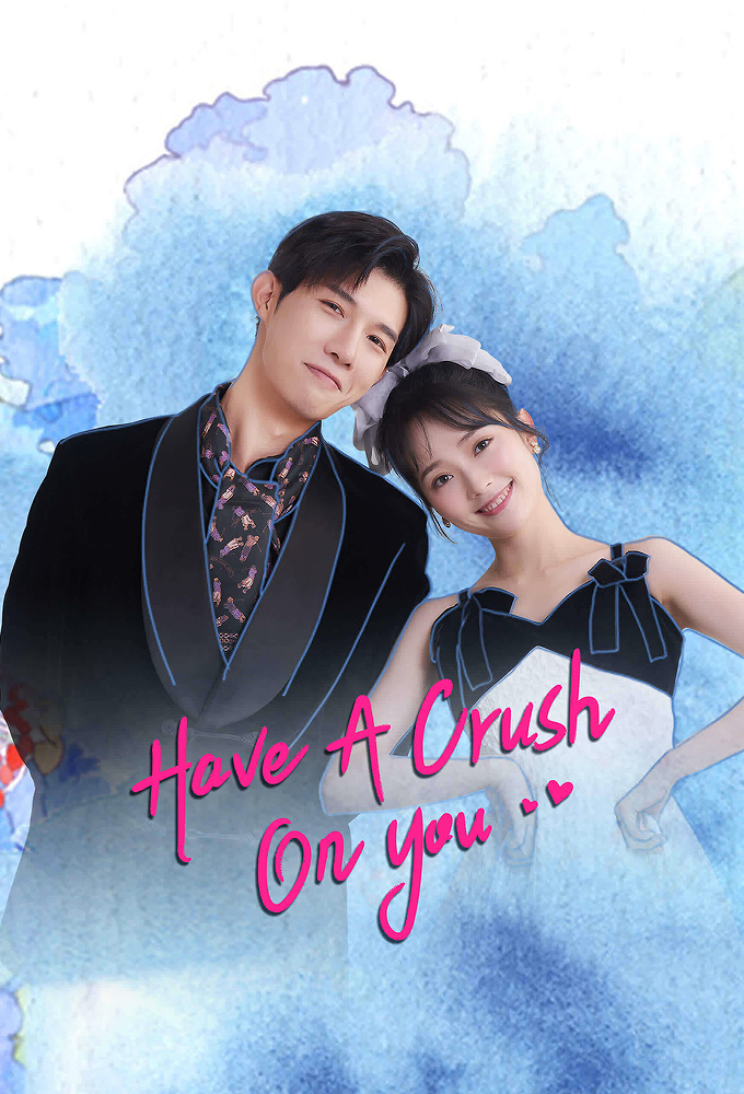 Have a Crush On You series poster