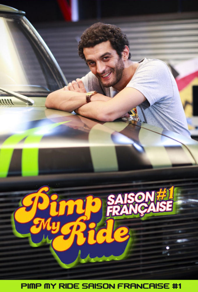Pimp My Ride (FR) series poster