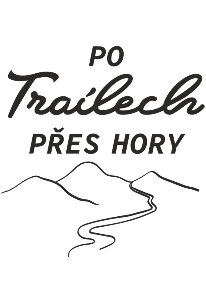 Po trailech přes hory series poster