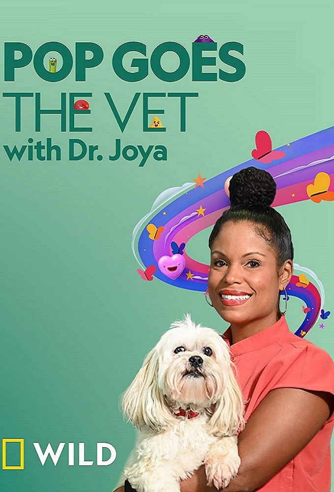 Pop Goes The Vet With Dr. Joya series poster