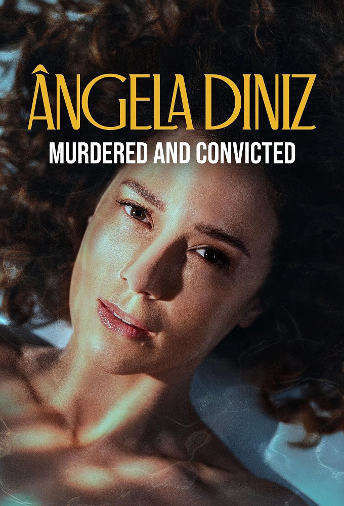 Ângela Diniz: Murdered and Convicted series poster