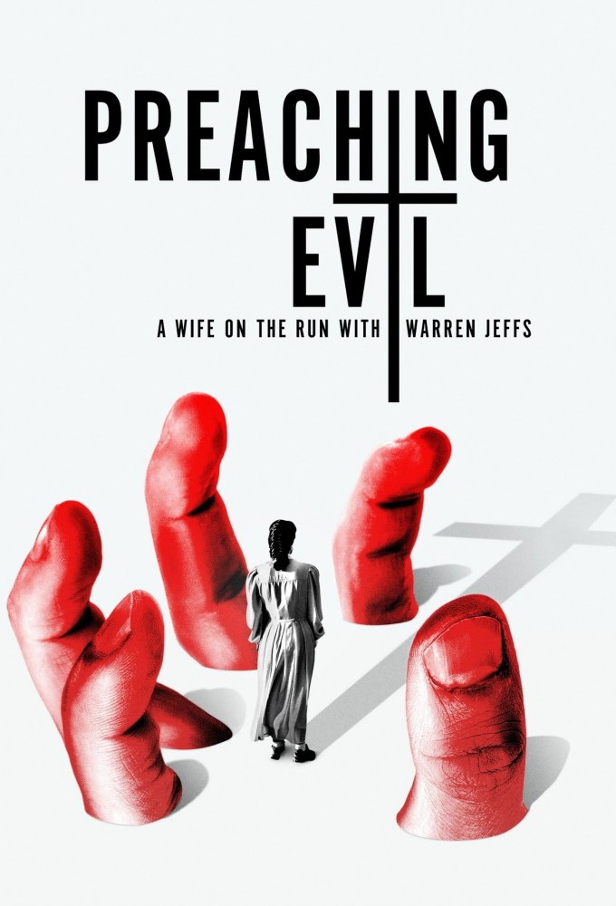 Preaching Evil: A Wife on the Run with Warren Jeffs series poster