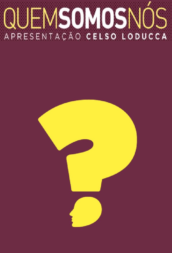 Quem Somos Nós? (Podcast) series poster