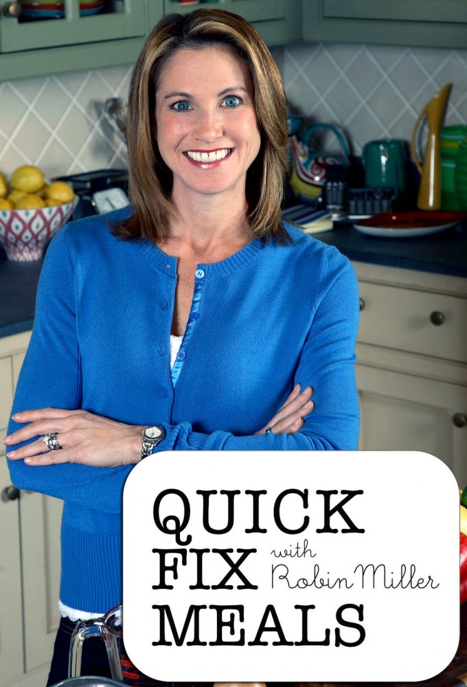 Quick Fix Meals With Robin Miller  series poster