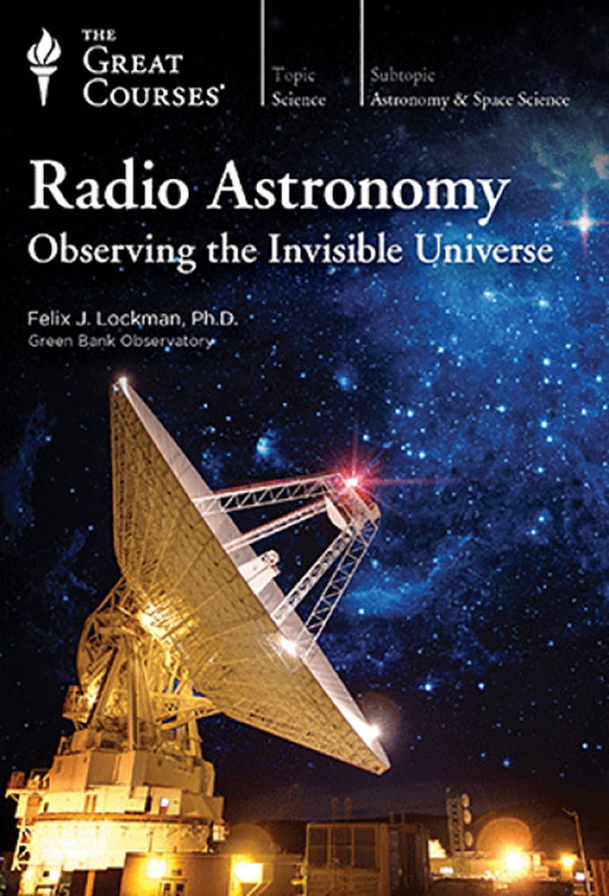 Radio Astronomy Observing the Invisible Universe Image