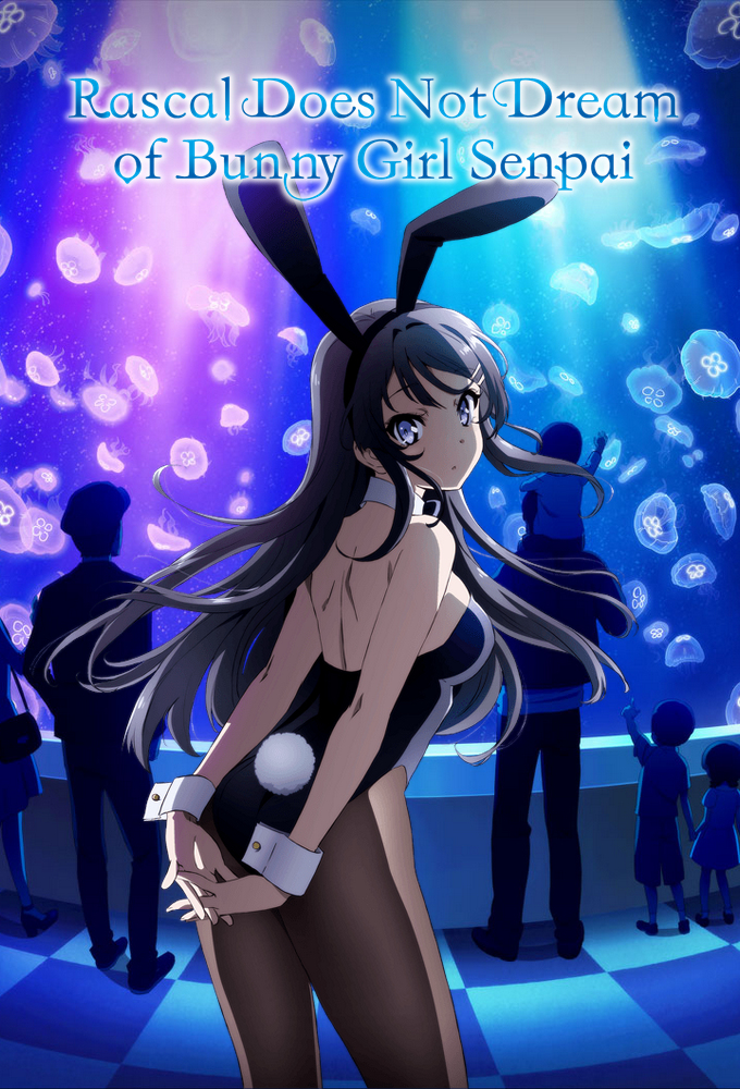 Rascal Does Not Dream of Bunny Girl Senpai series poster