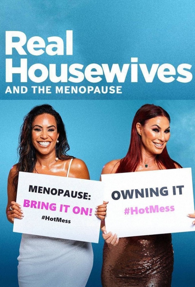 Real Housewives and the Menopause series poster
