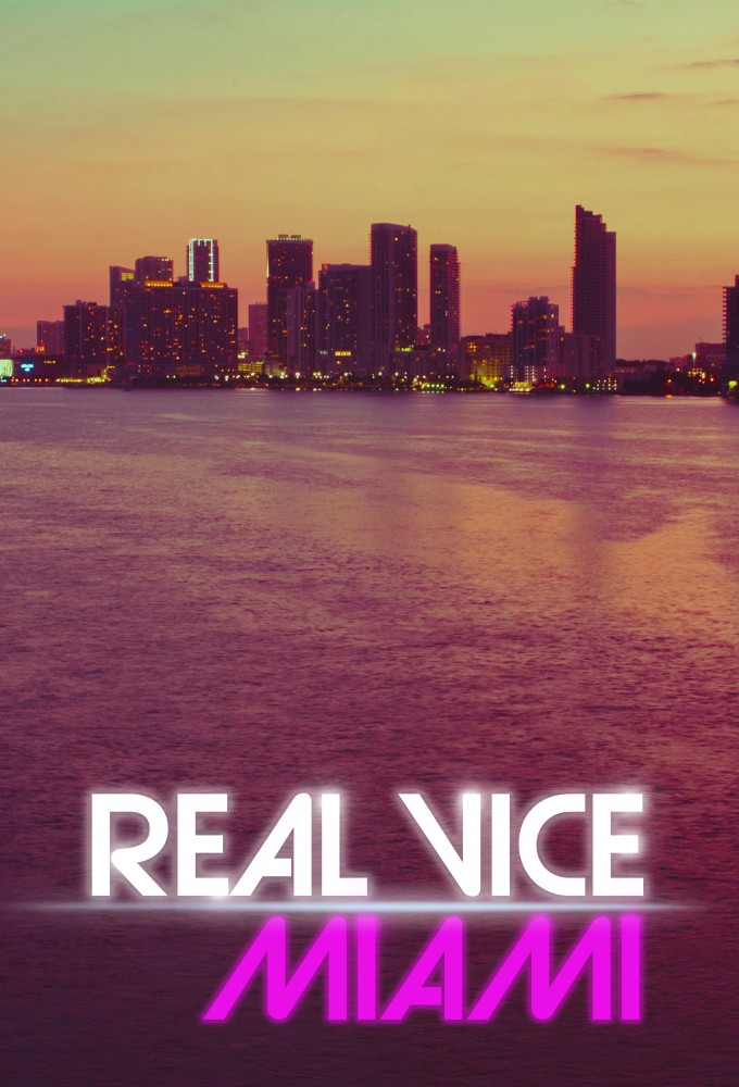 Real Vice: Miami series poster
