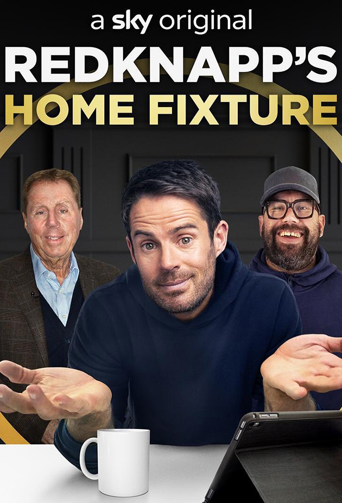Redknapp’s Home Fixture series poster