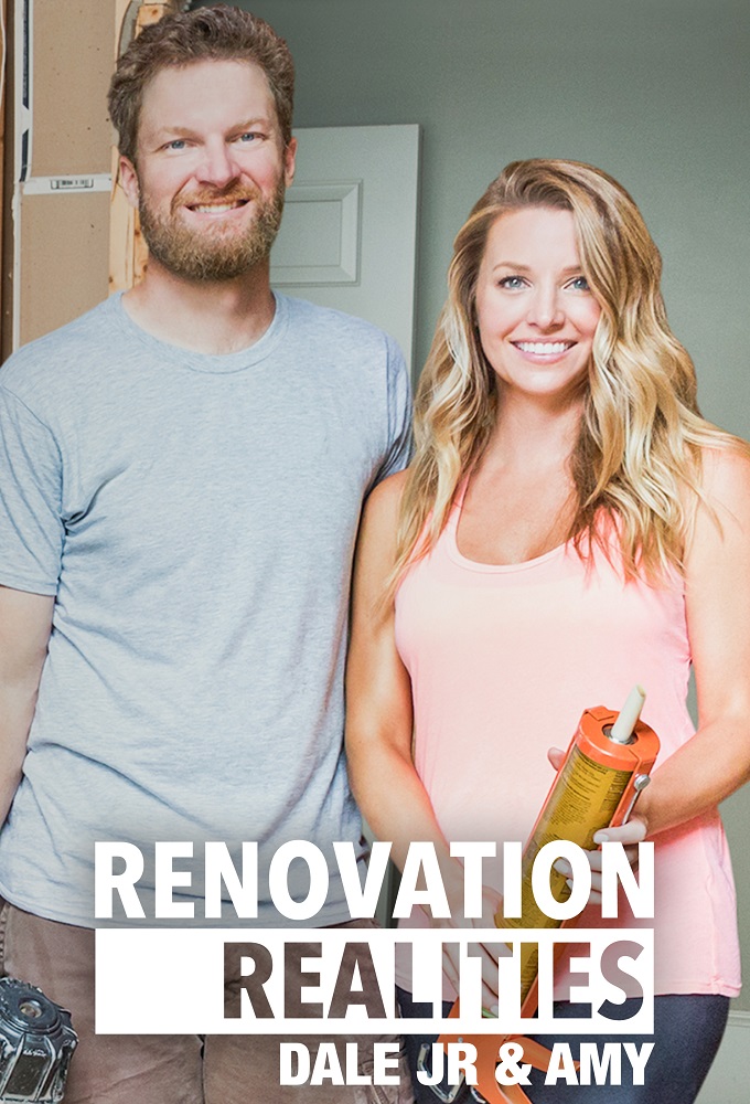 Renovation Realities: Dale Jr and Amy series poster