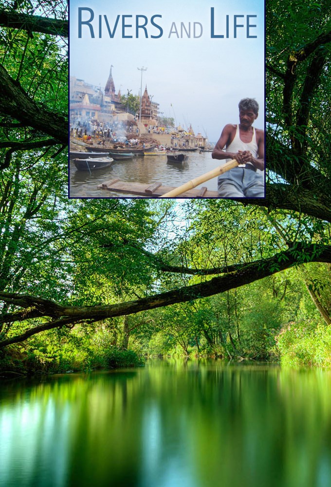 Rivers and Life series poster