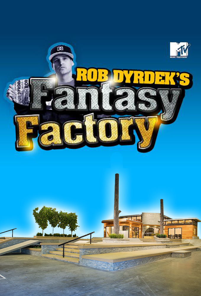 Rob Dyrdek's Fantasy Factory series poster