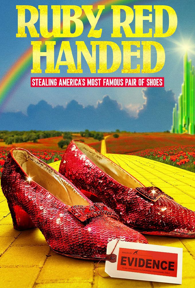Ruby Red Handed: Stealing America’s Most Famous Pair of Shoes Image