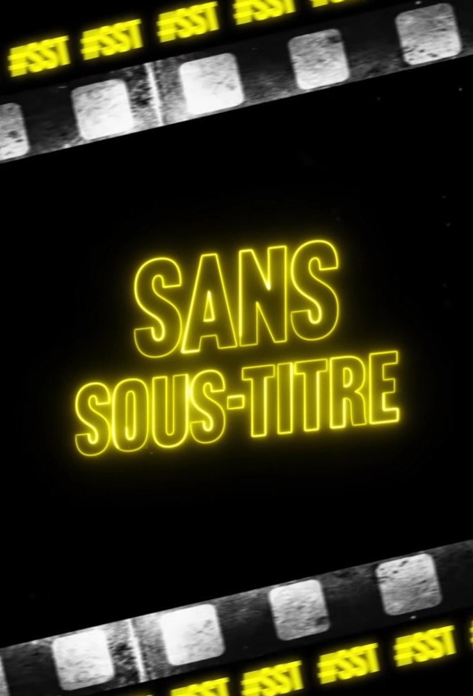 Sans Sous-Titre series poster