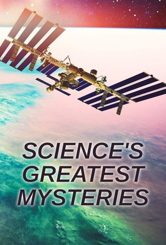 Science's Greatest Mysteries season 1 on BBC Earth