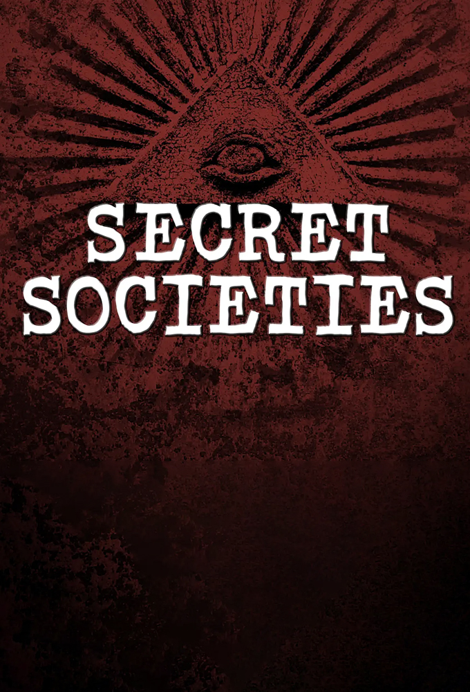 Secret Societies Myths And Realities Of A Parallel World series poster