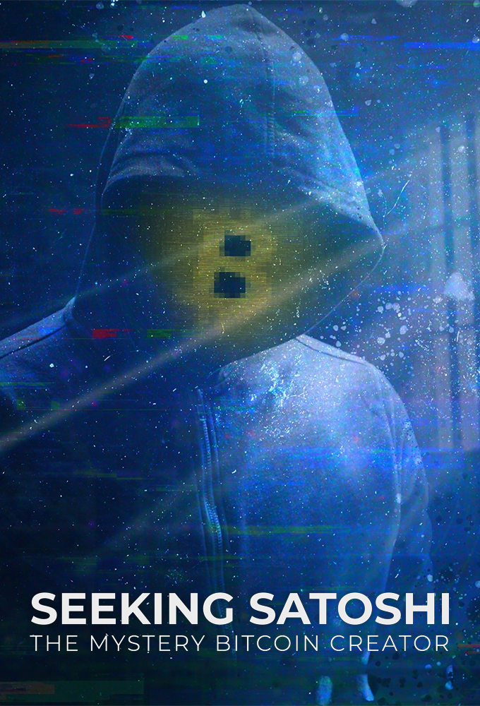 Seeking Satoshi: The Mystery Bitcoin Creator Image