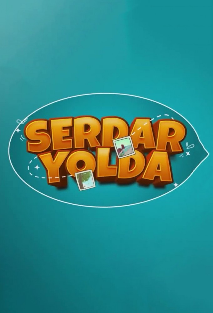 Serdar Yolda series poster