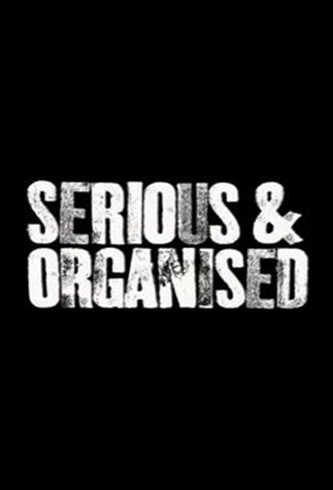 Serious and Organised series poster