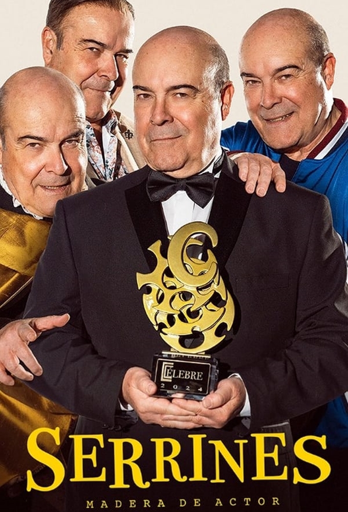 Serrines, madera de actor series poster