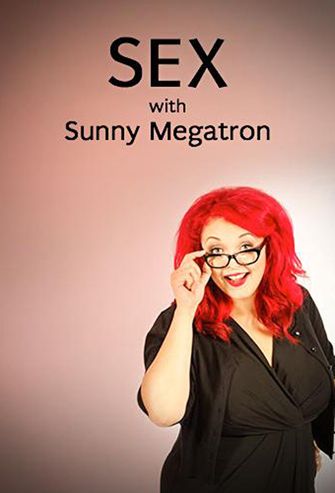 SEX with Sunny Megatron series poster