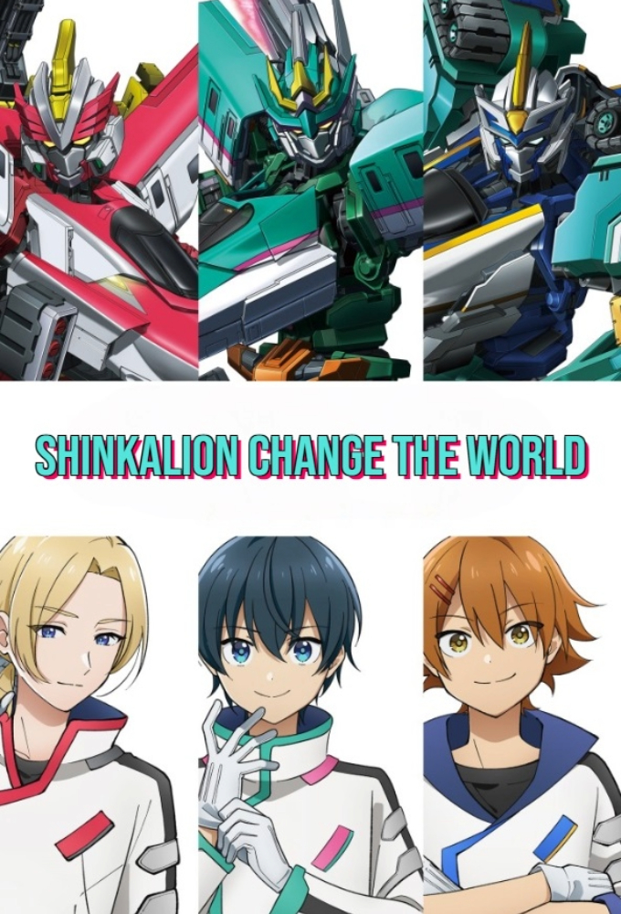 Shinkalion: Change the World Image