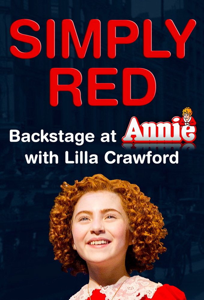 Simply Red: Backstage at 'Annie' with Lilla Crawford Image