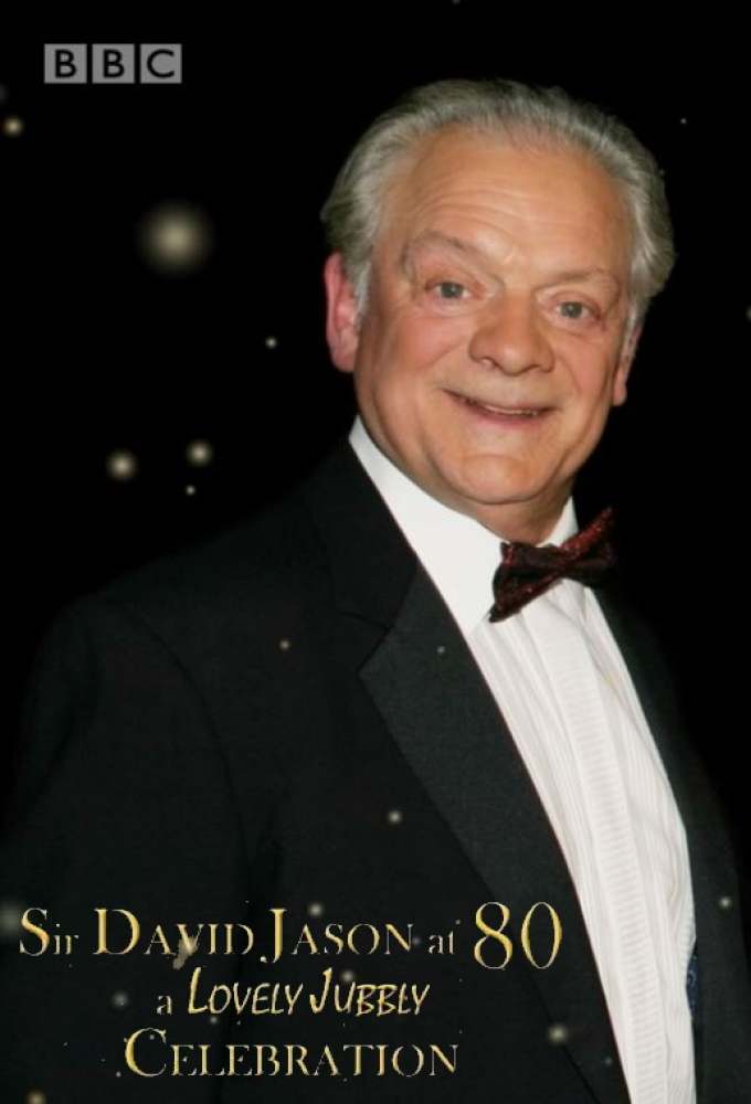 Sir David Jason at 80: A lovely Jubbly Celebration series poster