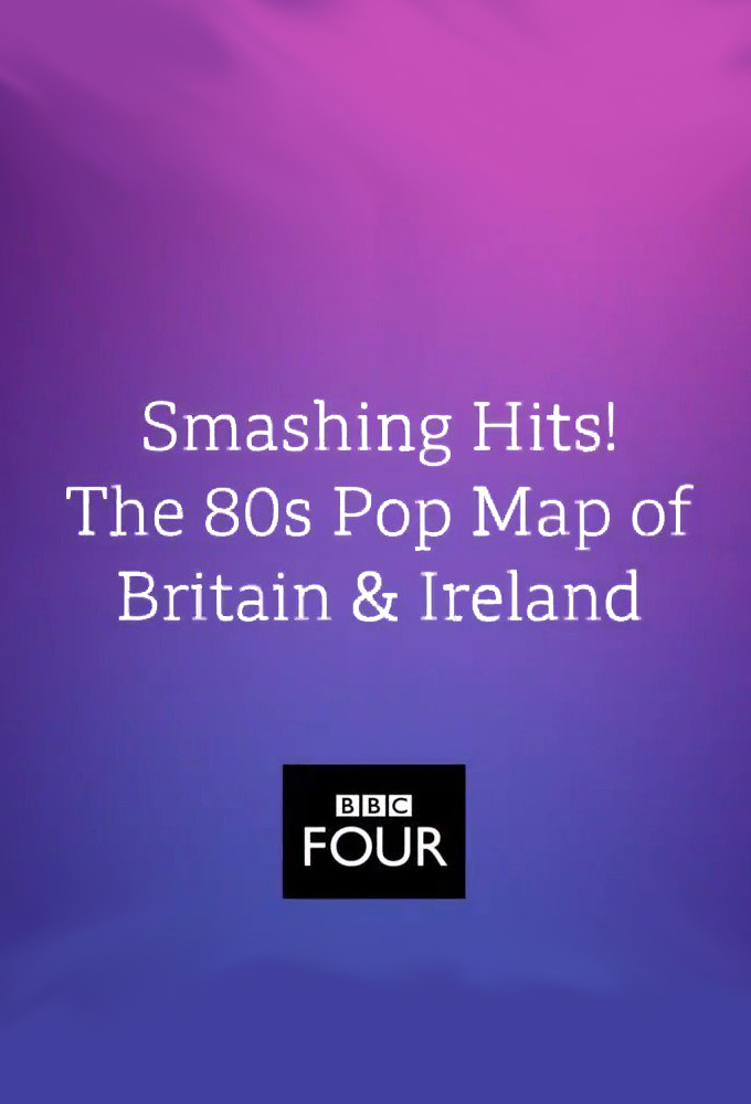 Smashing Hits! The 80's Pop Map of Britain & Ireland Image