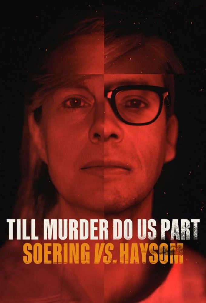 Till Murder Do Us Part: Soering vs. Haysom series poster