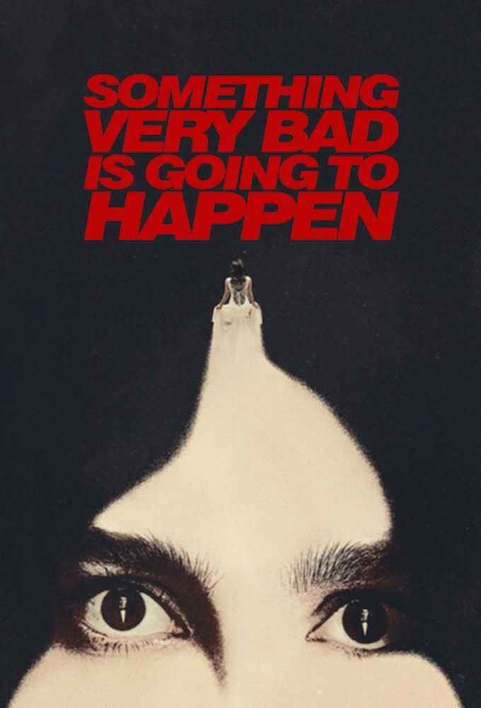 Something Very Bad Is Going To Happen season 1 on Netflix