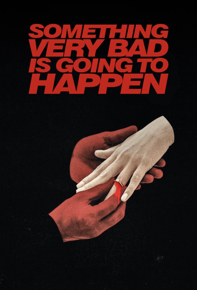 Something Very Bad Is Going To Happen season 1 on Netflix