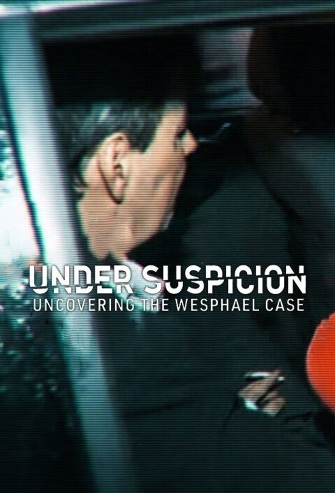 Under Suspicion: Uncovering the Wesphael Case series poster