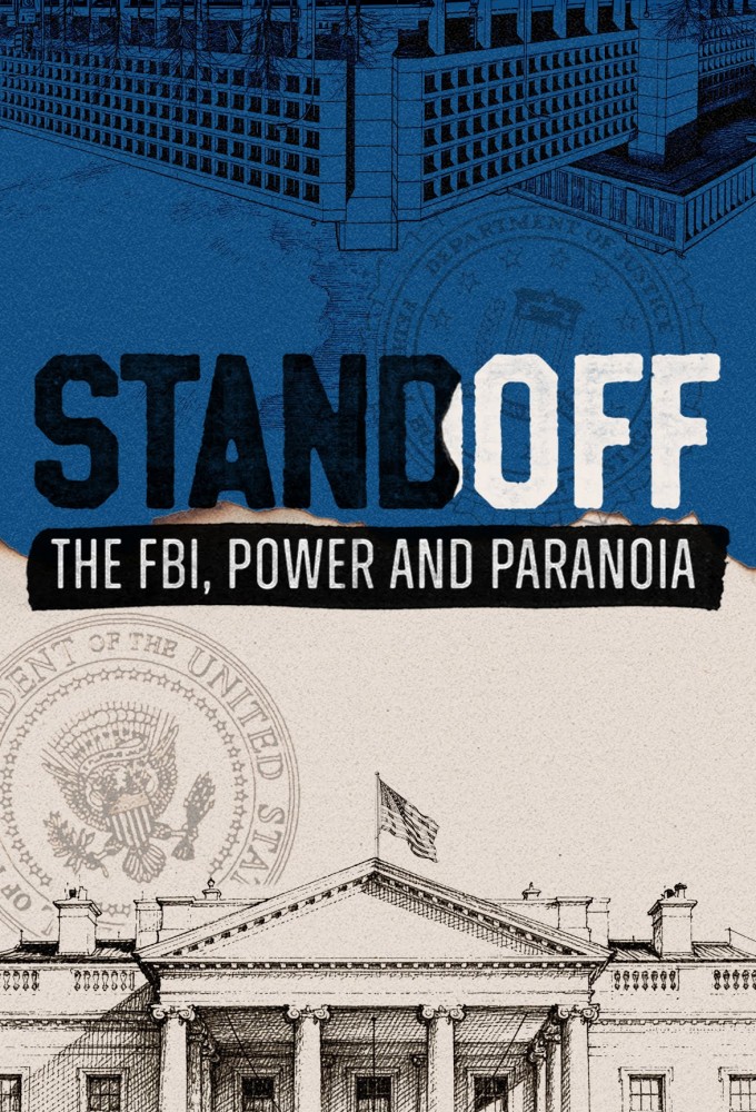 Standoff: The FBI, Power and Paranoia Image