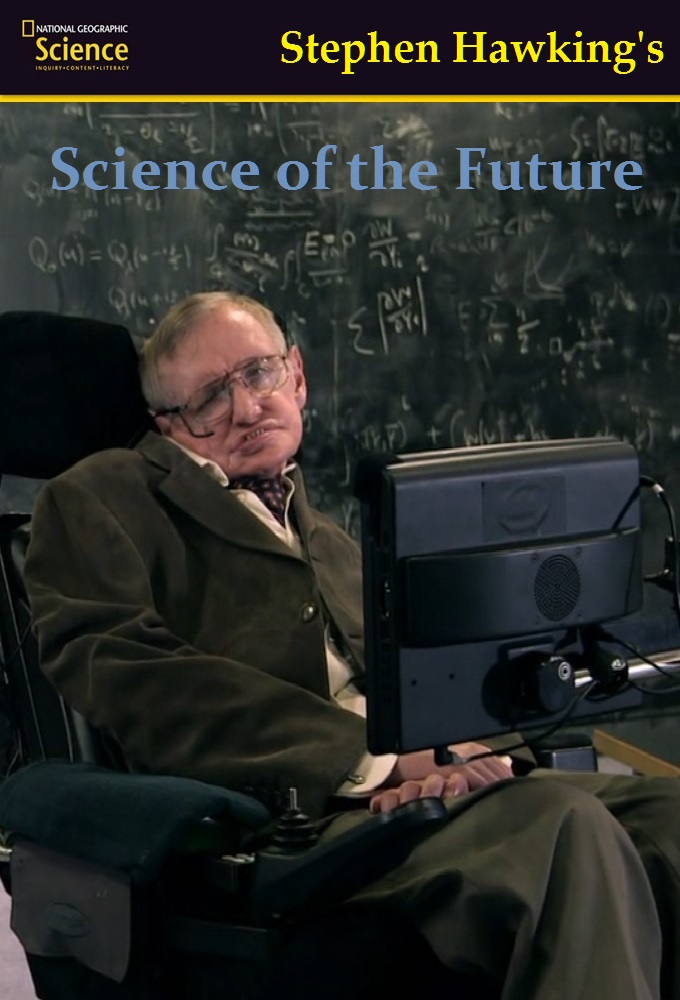 Stephen Hawking's Science of the Future series poster