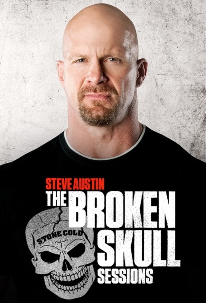 Steve Austin: The Broken Skull Sessions series poster