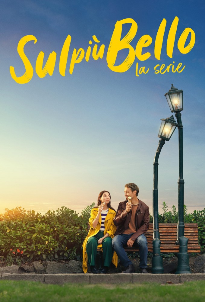 Sul Più Bello - La Serie series poster
