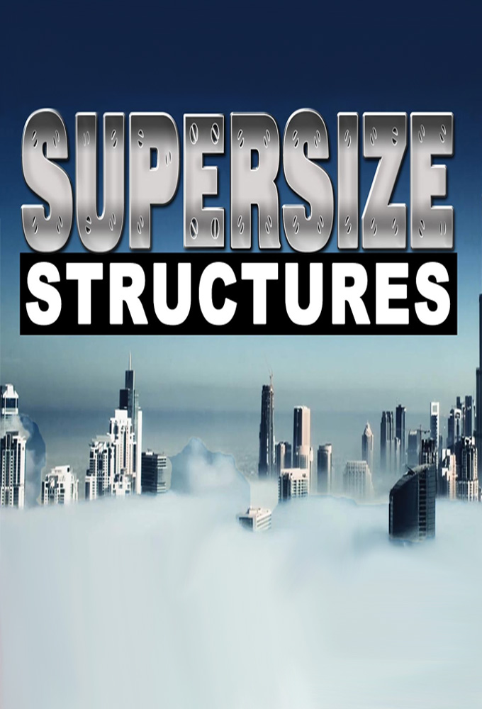 Supersize Structures series poster
