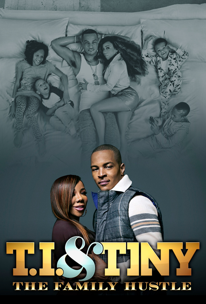 T.I. & Tiny: The Family Hustle series poster