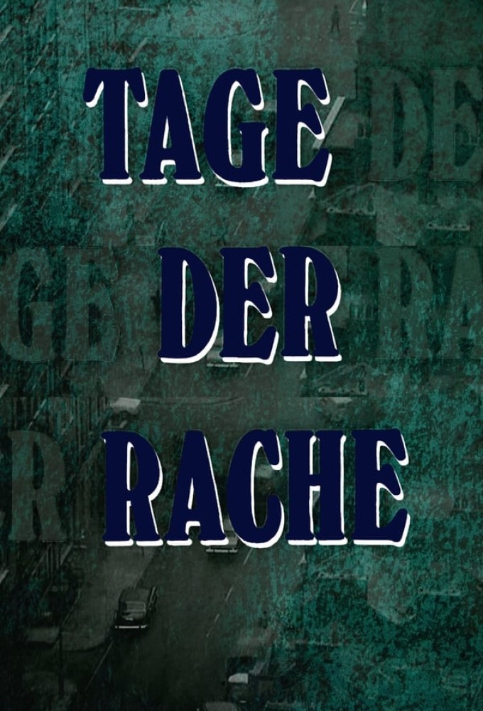 Tage der Rache season 1 on Unknown