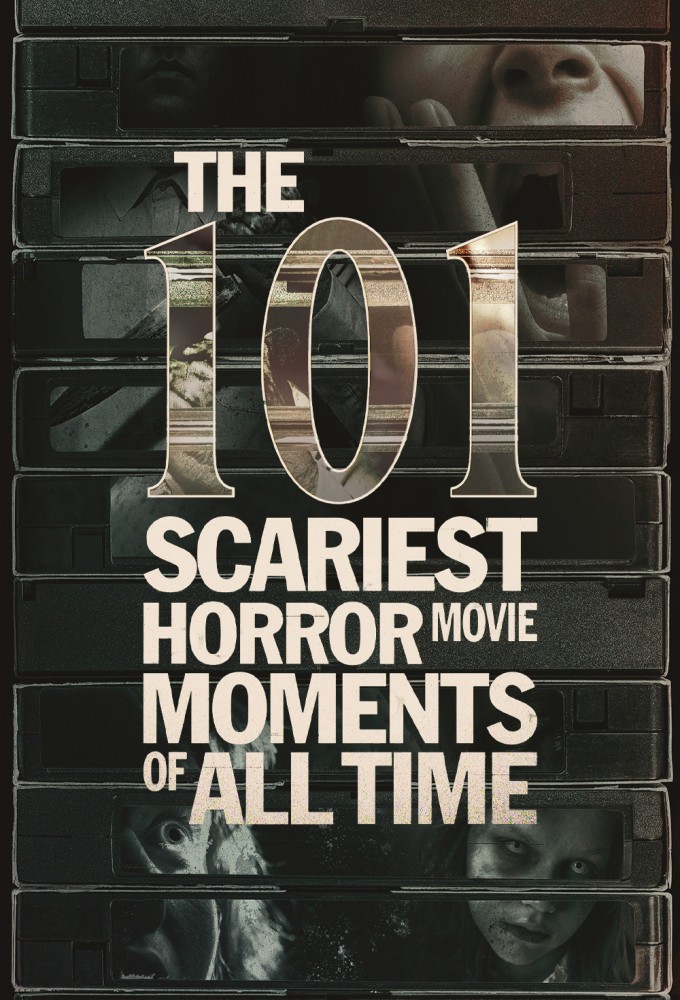 The 101 Scariest Horror Movie Moments of All Time series poster