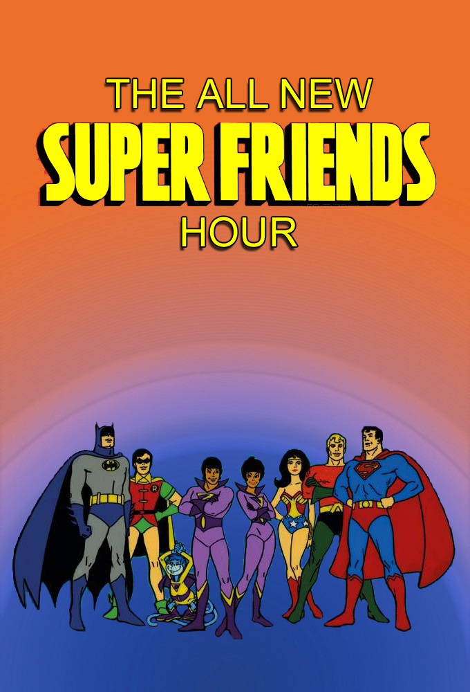 The All-New Super Friends Hour series poster