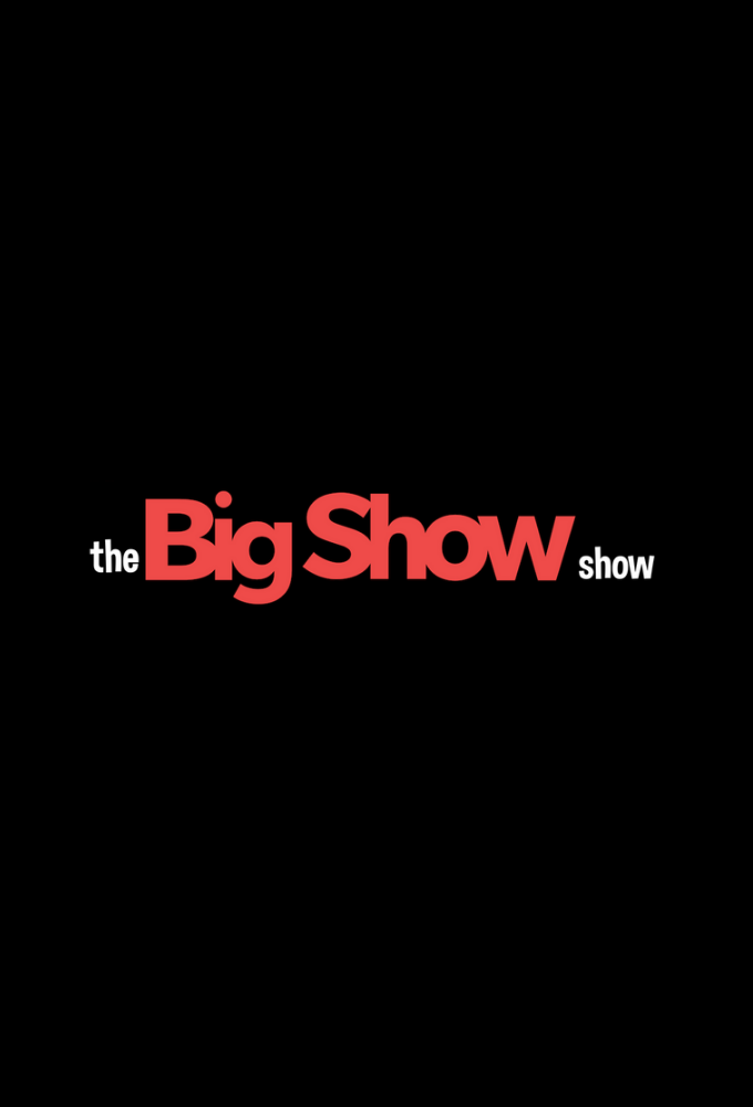 The Big Show Show series poster