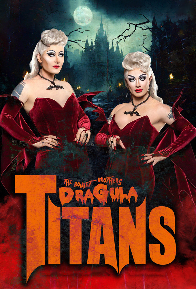 The Boulet Brothers' Dragula: Titans series poster