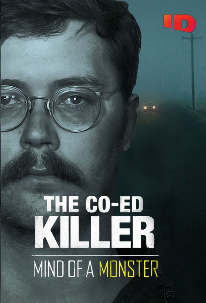 The Co-Ed Killer: Mind of a Monster series poster