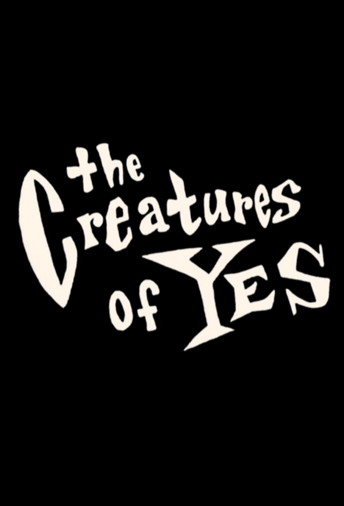 The Creatures of Yes series poster