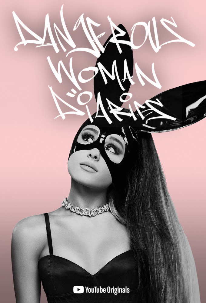 Dangerous Woman Diaries series poster