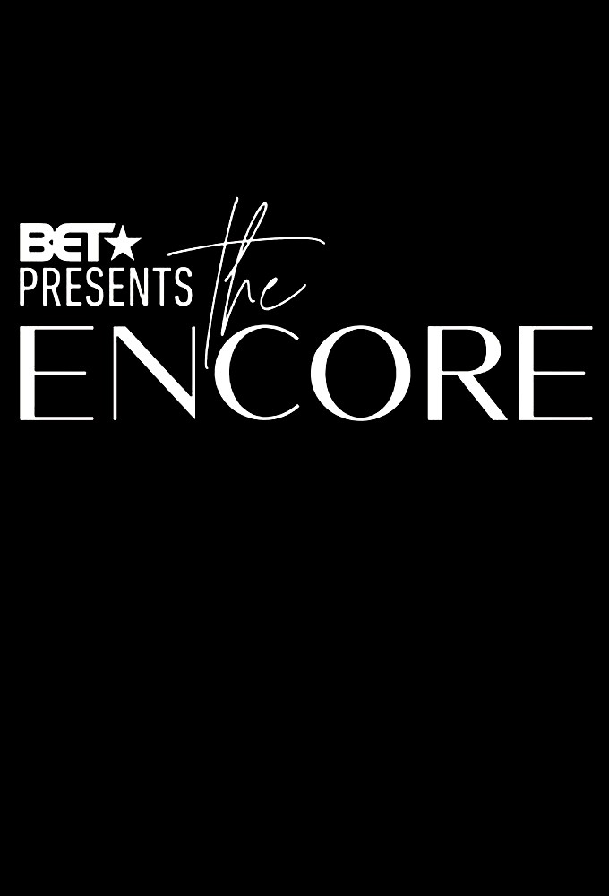 BET Presents: The Encore series poster