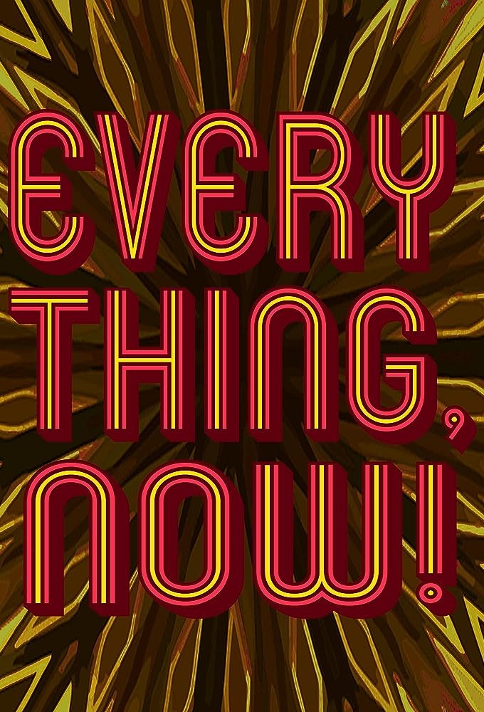 The Everything Now Show Image